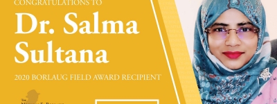 Dr. Salma Sultana Receives 2020 Norman E. Borlaug Award for Field Research and Application